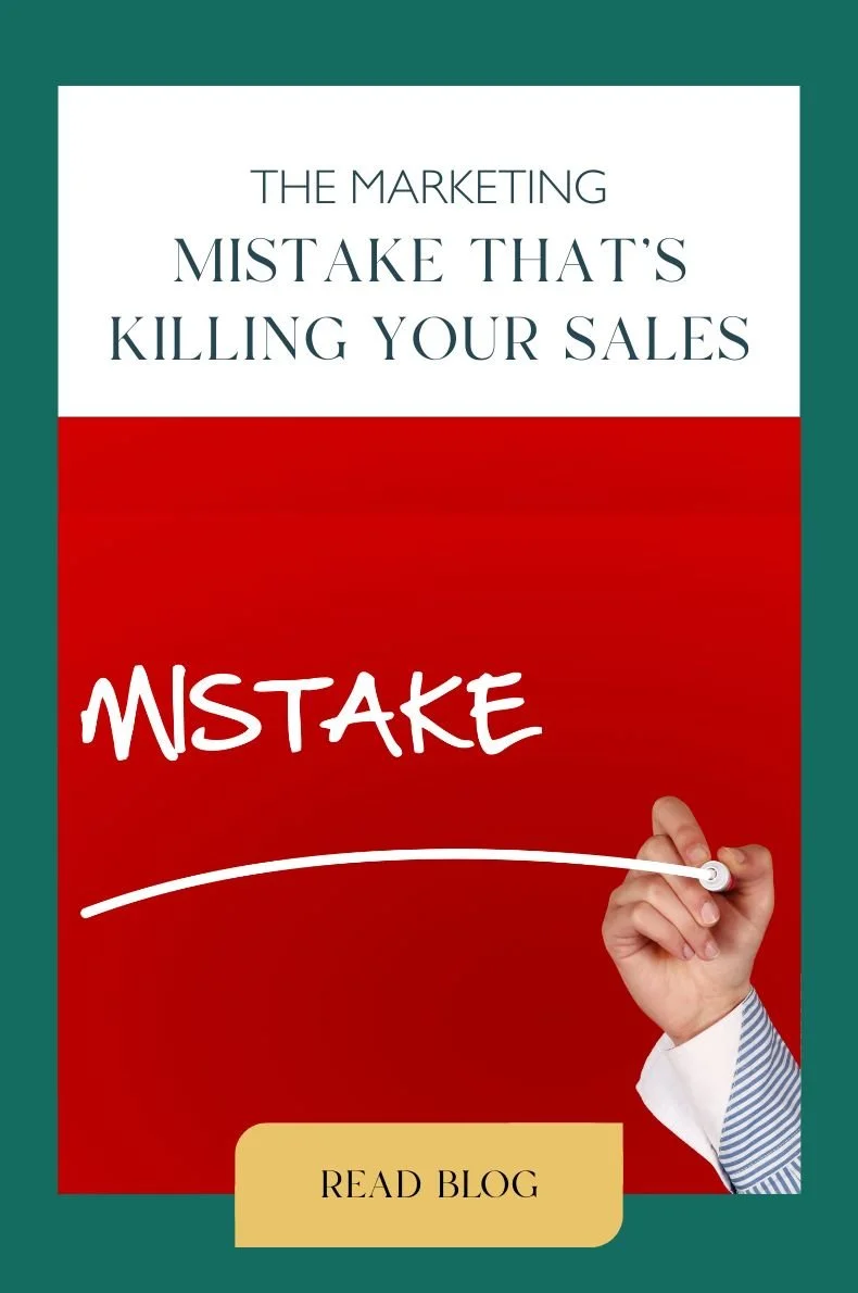 The marketing mistake that's killing your sales