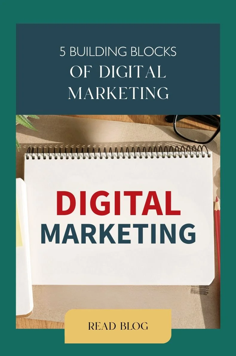 5 Building Blocks of Digital Marketing