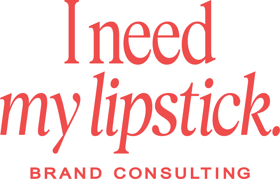 I Need my Lipstick