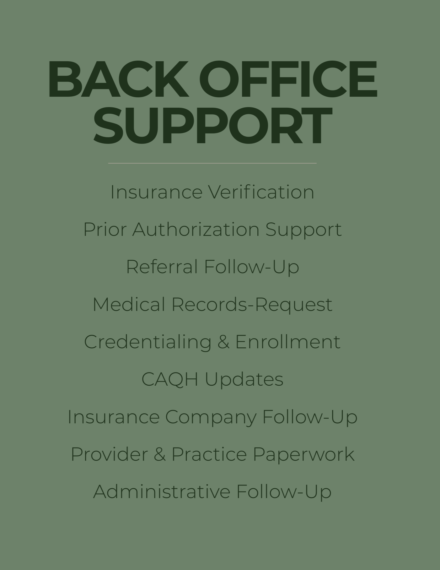 Green background with text titled 'Back Office Support' and listed subtopics related to insurance verification, prior authorization, referral follow-up, medical records request, credentialing, CAQH updates, insurance company follow-up, provider paperwork, and administrative follow-up.