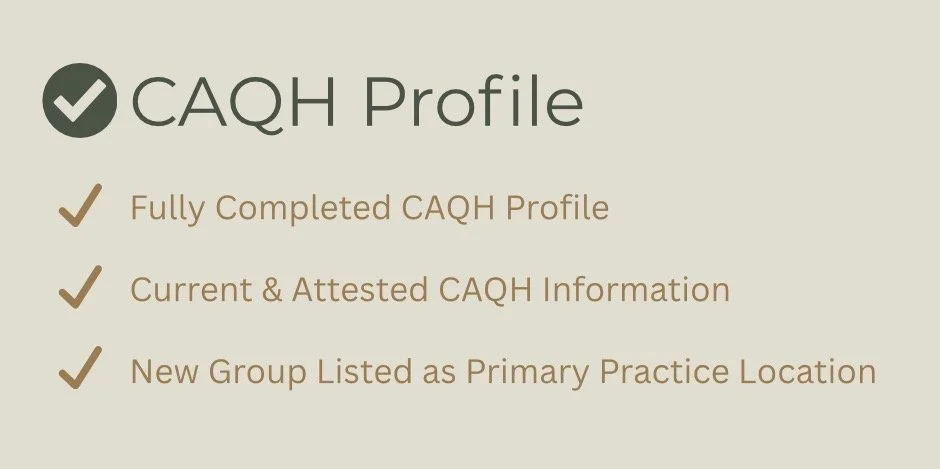 A digital screen displaying a certification of a completed CAQH profile with check marks next to the statements: Fully Completed CAQH Profile, Current & Attested CAQH Information, New Group Listed as Primary Practice Location.