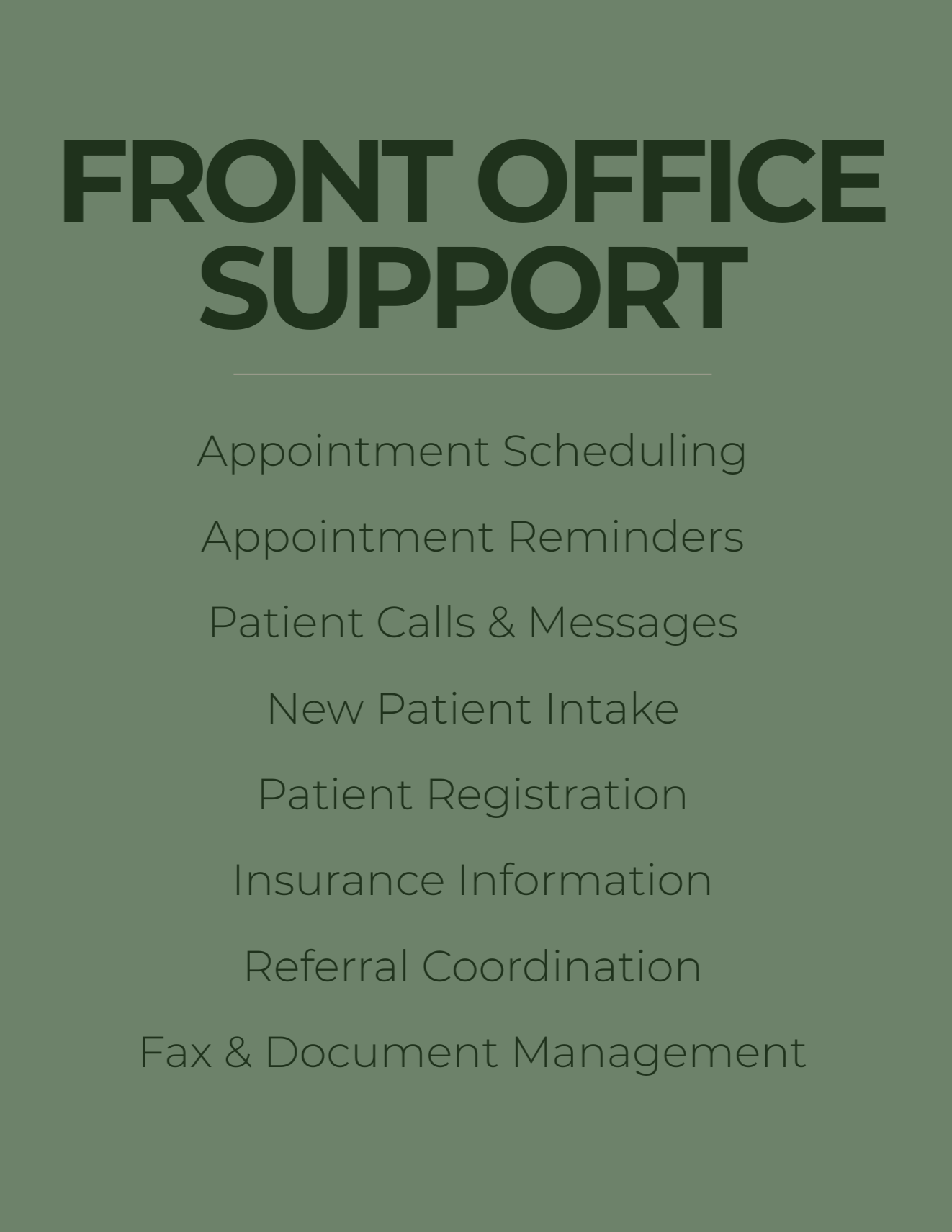 Green background with large text reading "Front Office Support" and a list of services including appointment scheduling, reminders, patient calls, new patient intake, registration, insurance info, referral coordination, and document management.