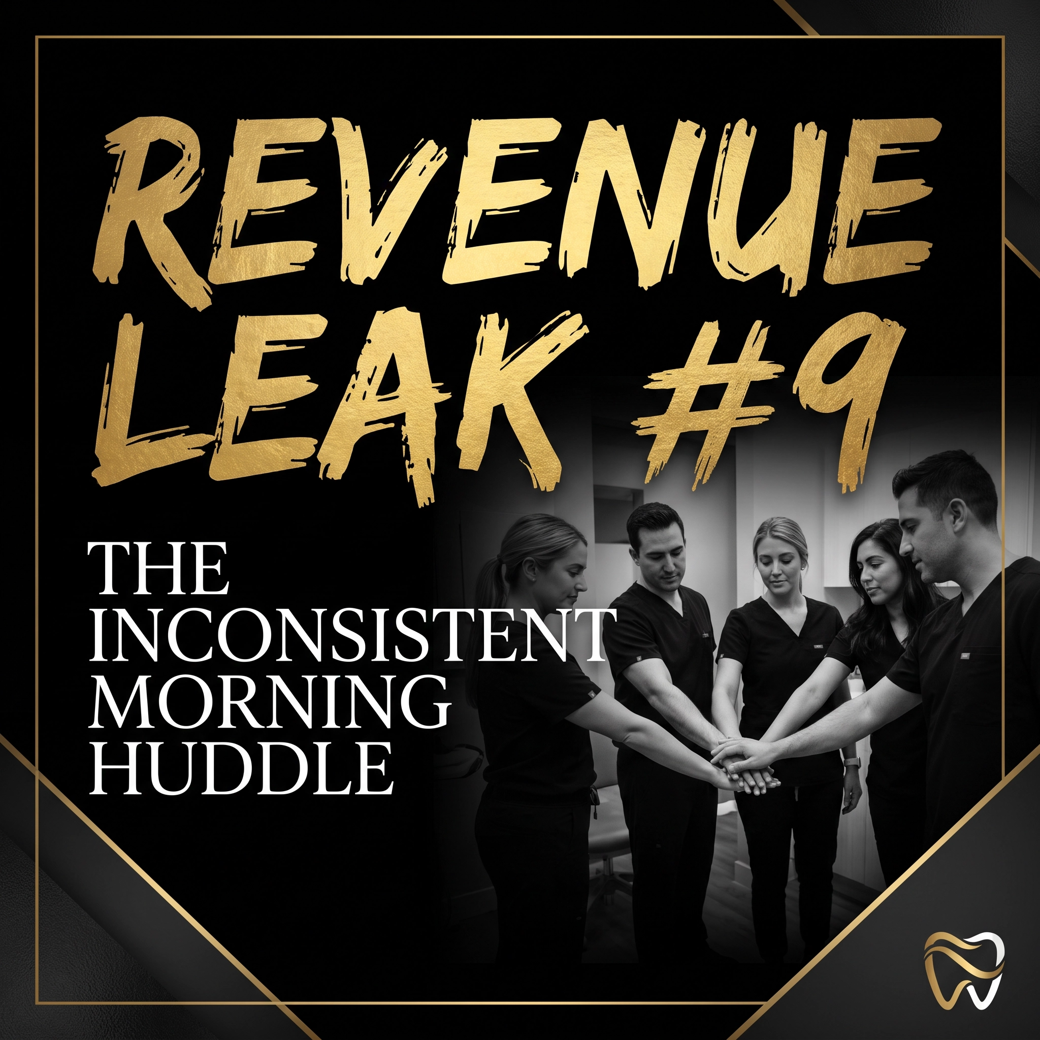 Revenue Leak #9: The Inconsistent Morning Huddle