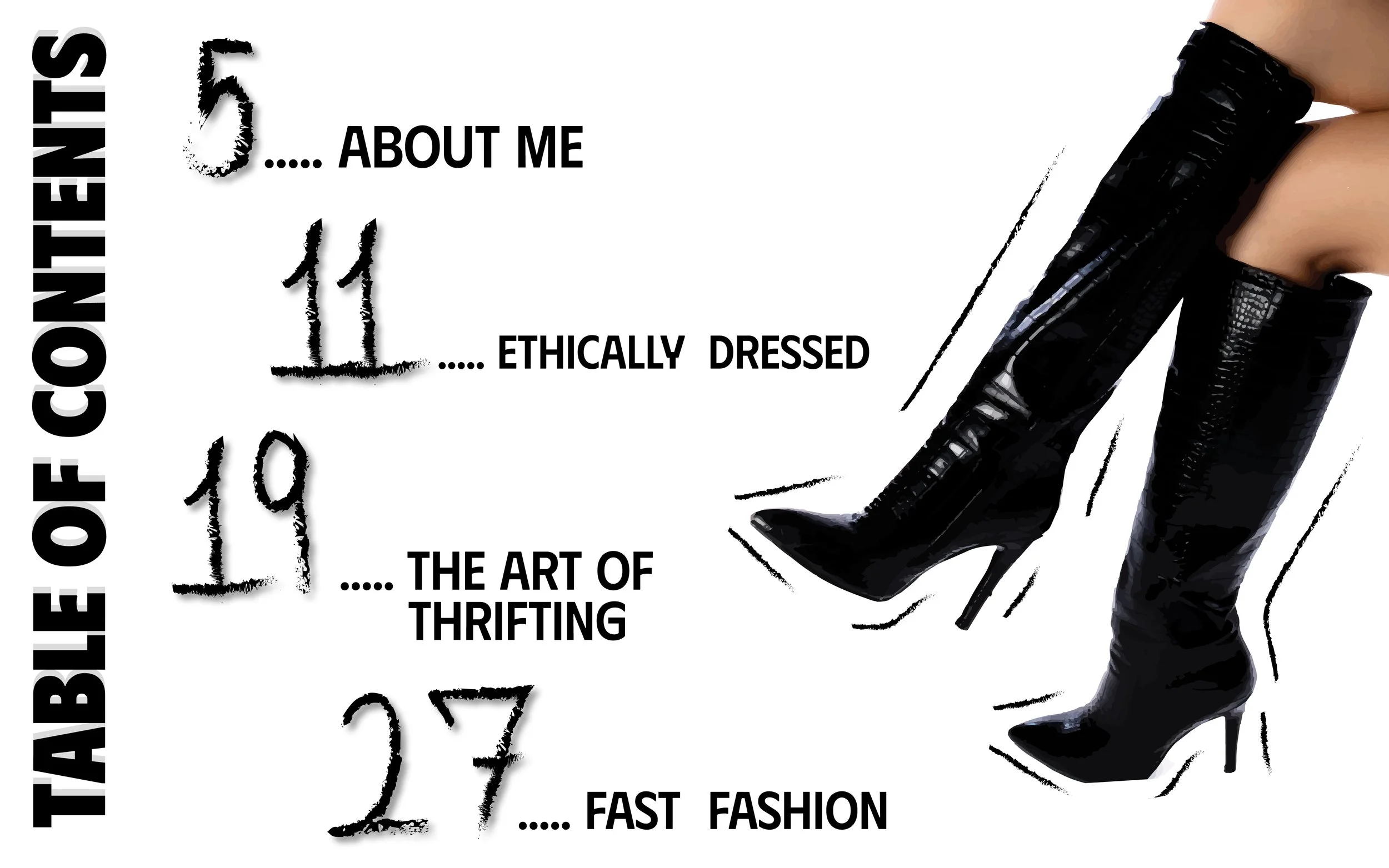"Table Of Contents" written vertically on the left side of the image, with a woman's legs in black high-heeled boots on the right side. The contents include '5 ABOUT ME,' '11 ETHICALLY DRESSED,' '19 THE ART OF THRIFTING,' and '27 FAST FASHION.'