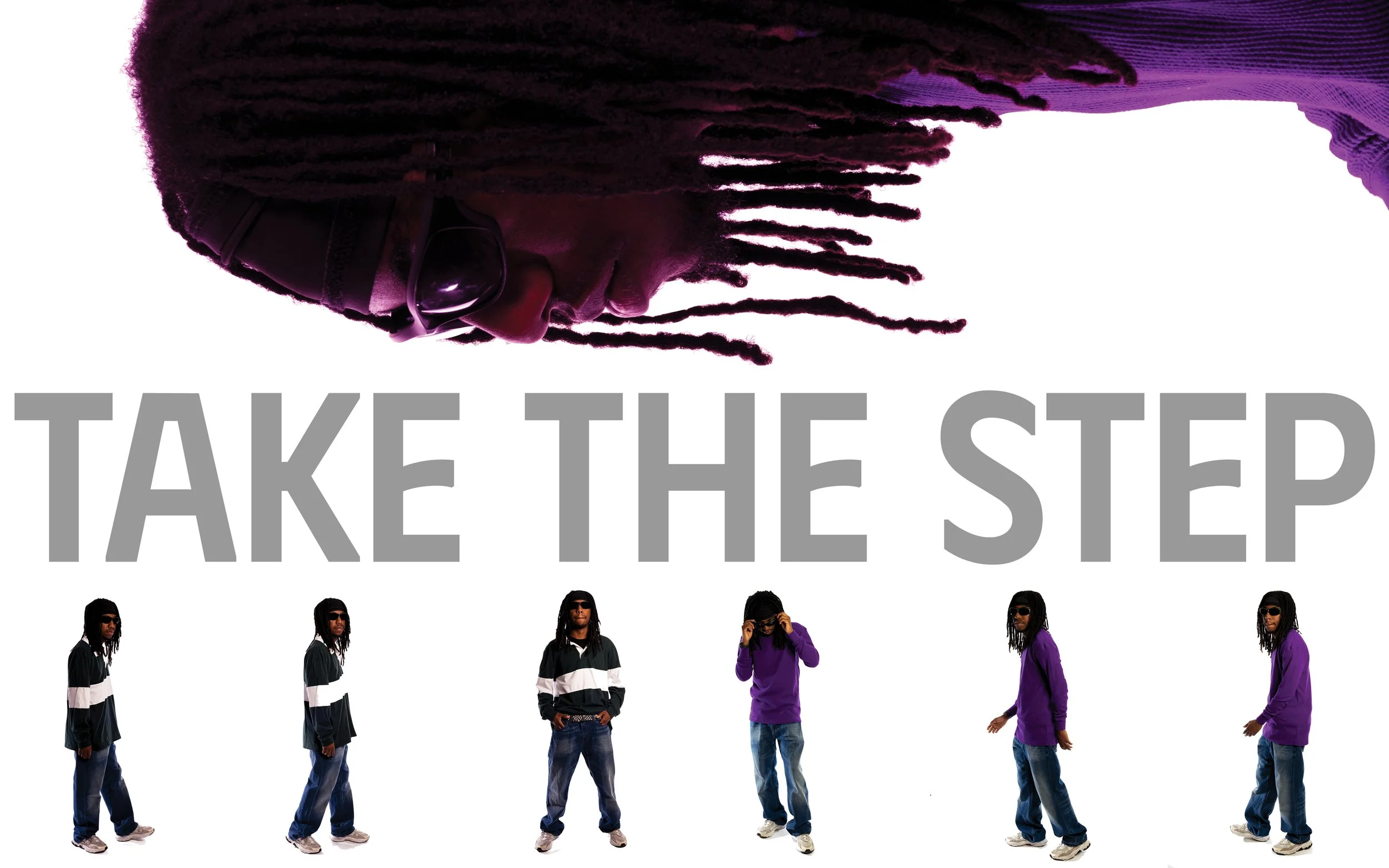 A person with dreadlocks, sunglasses, and a black jacket is looking downward with the phrase 'TAKE THE STEP' written in large gray letters across the image. Below the text, six images of the same person in different poses are arranged in a row, weari