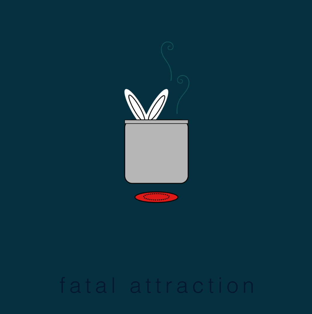 FATAL ATTRACTION
