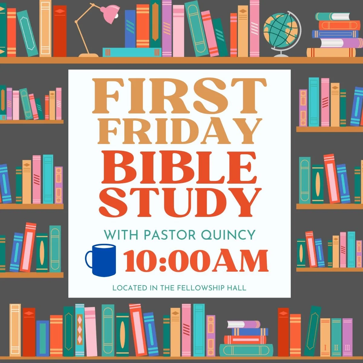 First Friday Bible Study