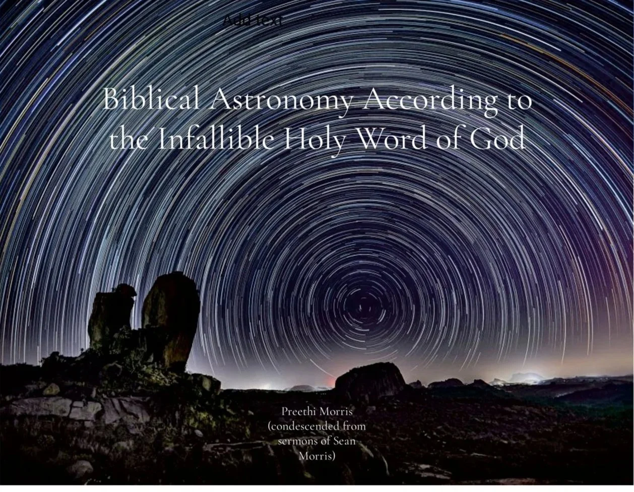 Biblical Astronomy According to the Infallible Word of God