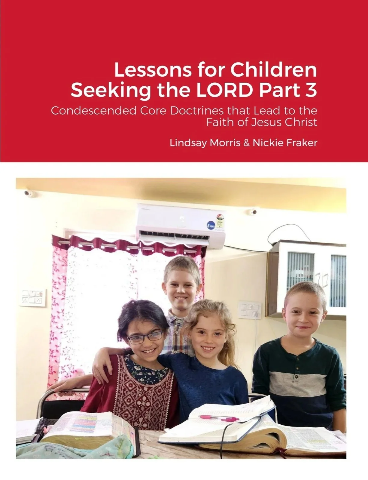 Lessons for Children Seeking the LORD Part 3