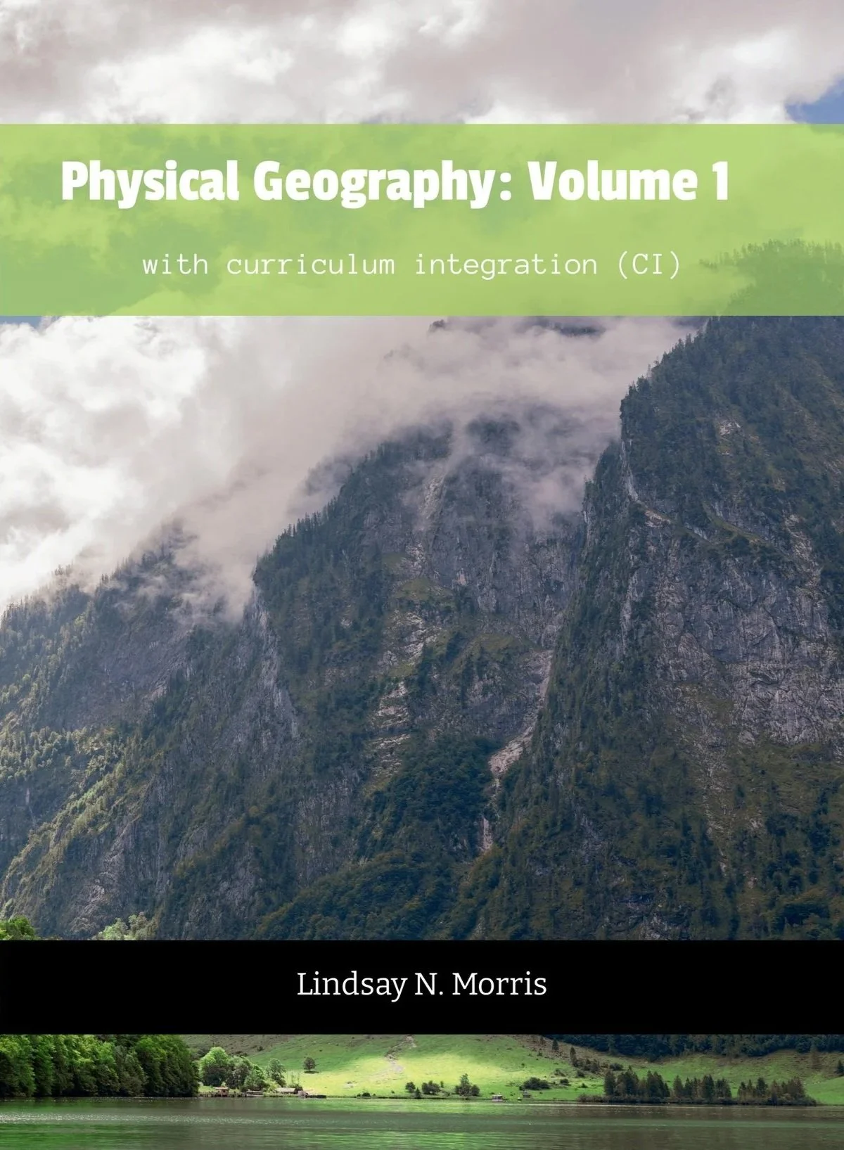 Physical Geography: Volume 1