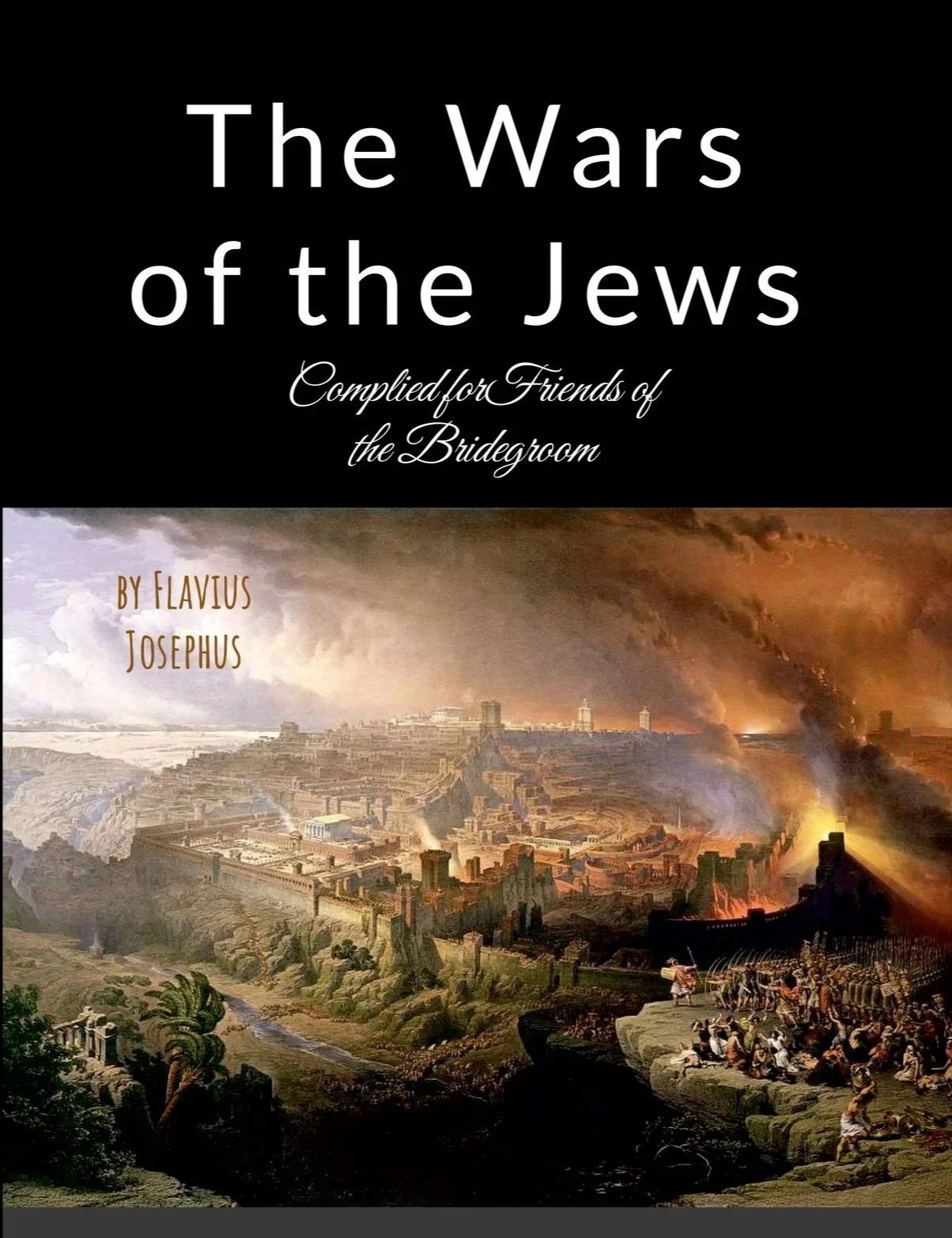 The Wars of the Jews? (Josephus)