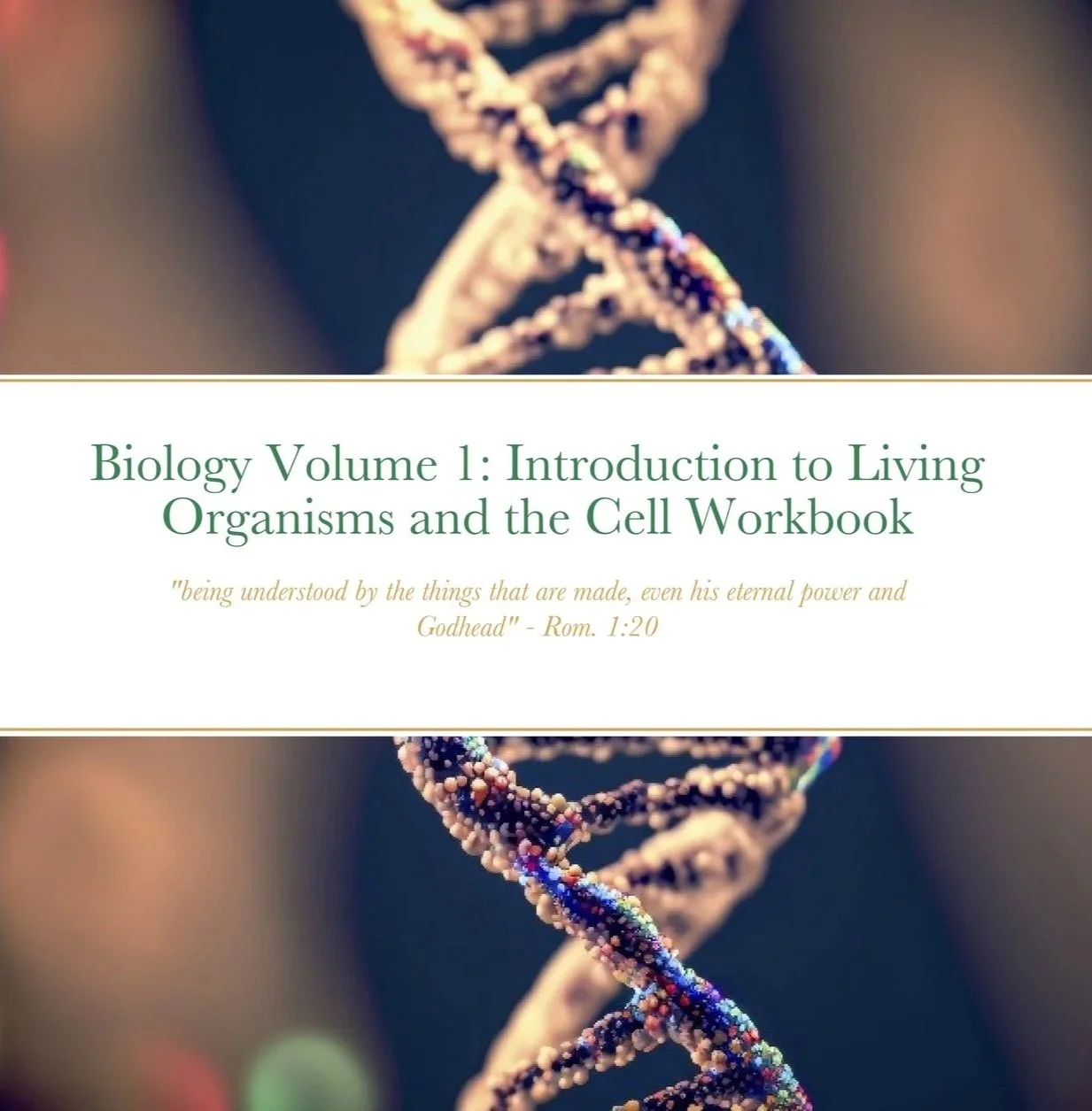 Biology Volume 1: Introduction to the Cell and Living Organisms Workbook Paperback