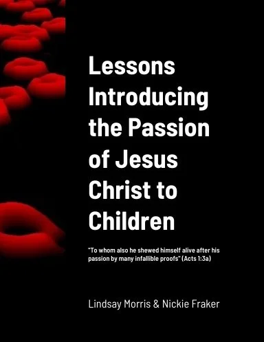 Lessons Introducing the Passion of Jesus Christ to Children