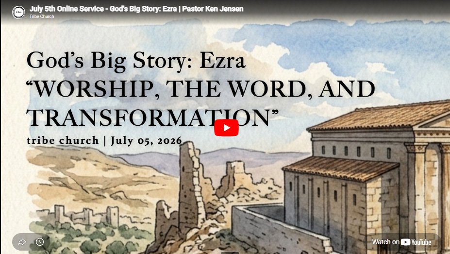 Happy 4th of July Weekend, Tribe! Remember that today's service is ONLINE ONLY. There will be no in-person gathering this morning.

Join us at 9:30 a.m. this morning for this week's message in our God's Big Story series at tribeomaha.com.

📖 Ezra: W