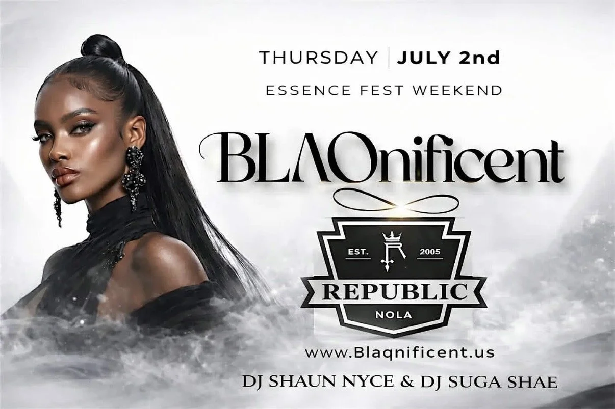 Event poster for Blaqnificent, a celebration on Thursday, July 2nd, during Essence Fest Weekend at Republic NOLA. Features a woman with dark hair and earrings on the left side, with black and white text and a logo.