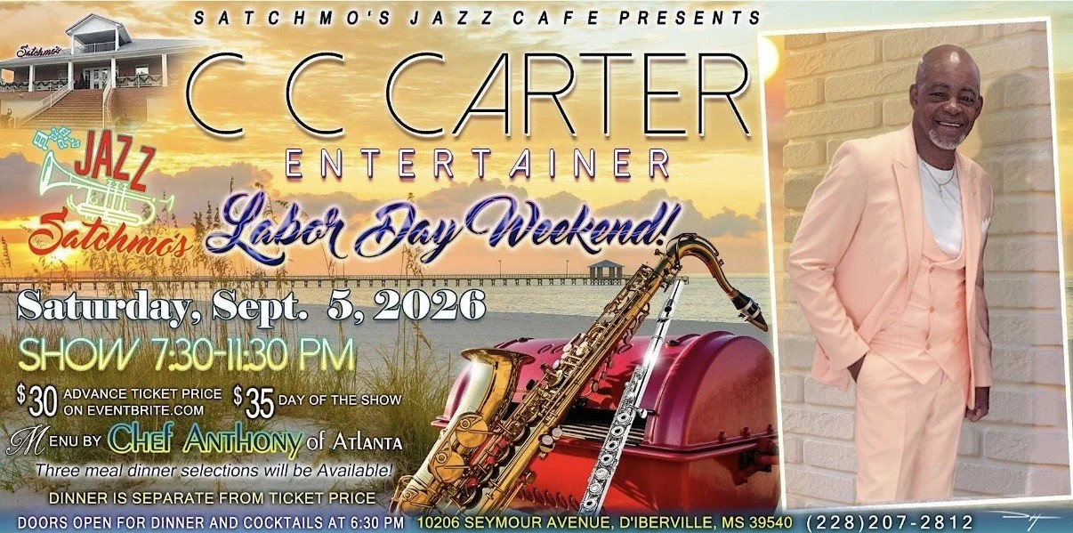 Event poster for Satchmo's Jazz Cafe featuring C.C. Carter as entertainer, promoting Labor Day Weekend event on September 5, 2026, from 7:30 to 11:30 PM, with ticket prices of $30 in advance and $35 at the door, menu by Chef Anthony of Atlanta, happening at 10206 Seymour Avenue, D'Iberville, Mississippi. The poster includes a photograph of C.C. Carter in a light pink suit, standing beside a brick wall, with a background of a sunset over water with a pier, and a saxophone resting on a red container.