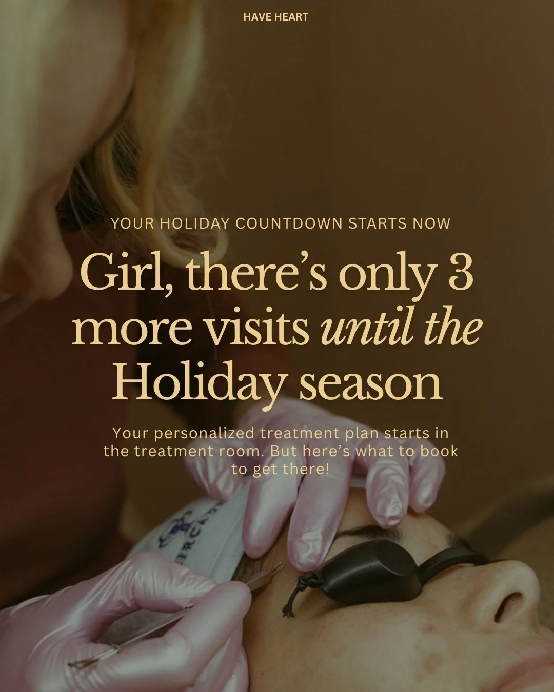 Okay friend, I know the holidays still feel SO far away&hellip; but 👀

Depending on how often you like to come in, you may only have a few more appointments between now and December. And no, that does not mean we need to throw the strongest treatmen