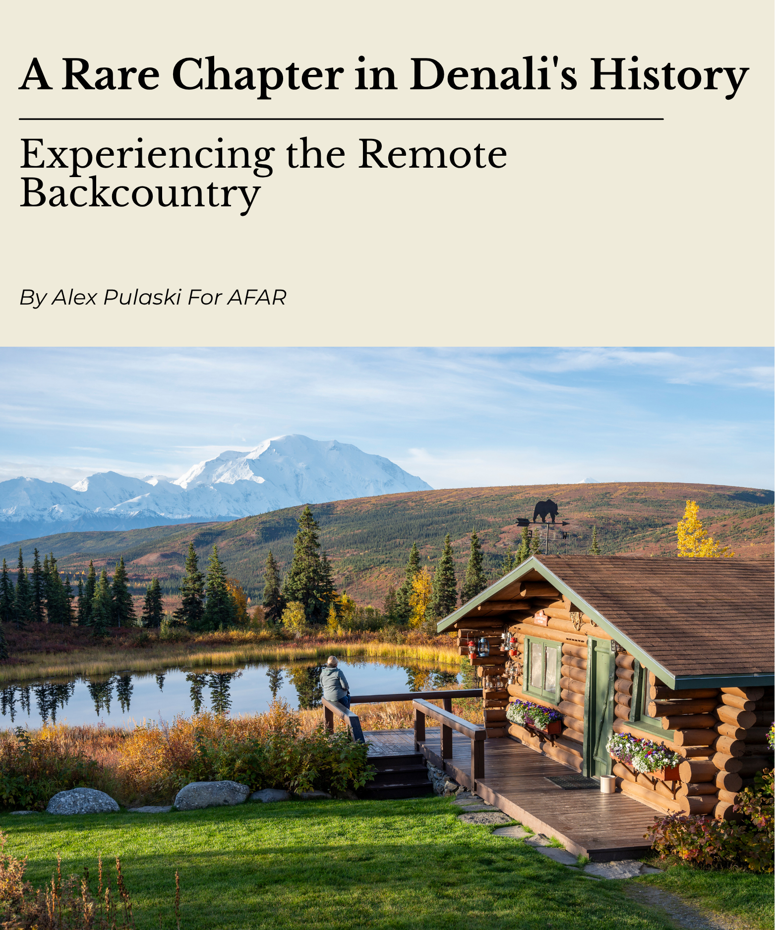 Camp Denali featured in AFAR Magazine
