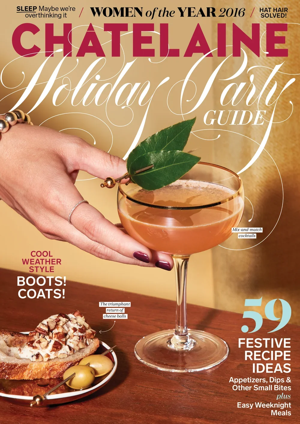 Chatelaine Magazine cover featuring a hand holding a cocktails with green leaves garnish, a plate of cheese ball toast with olives, and bold headlines about women, holiday party ideas, and festive recipes.