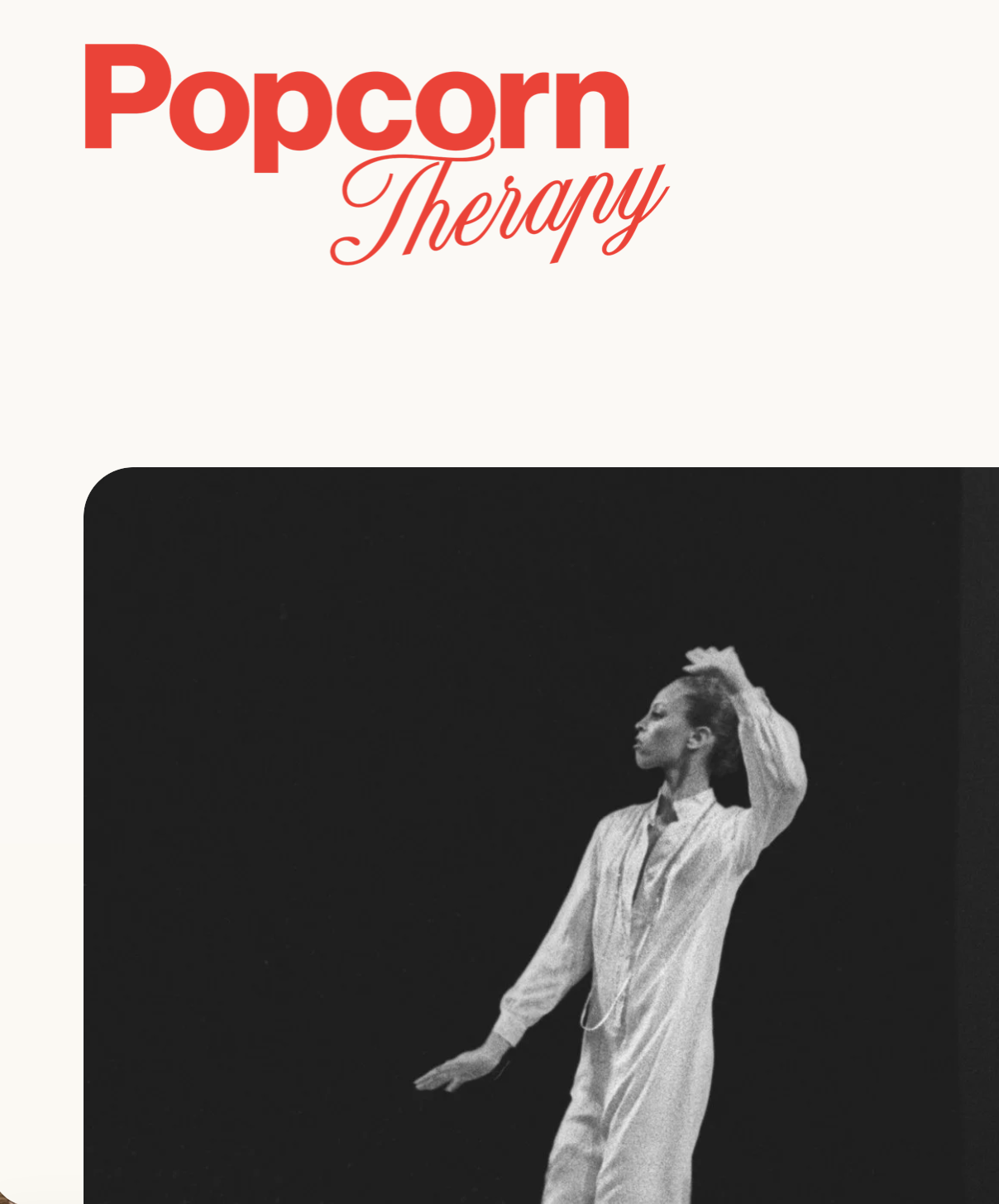Cover for Popcorn Therapy featuring black and white photo of woman with short hair, wearing a silky pajama set, striking a pose against a black background.