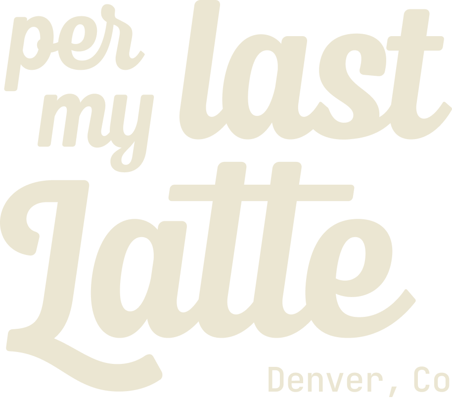 Per My Last Latte