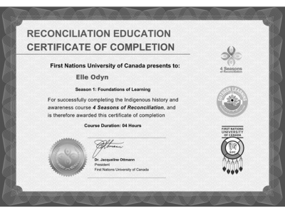Reconciliation Education Certificate of Completion awarded to Elle Odyn from First Nations University of Canada for completing the Indigenous history and awareness course during Season 1 of Foundations of Learning, with a course duration of 4 hours.