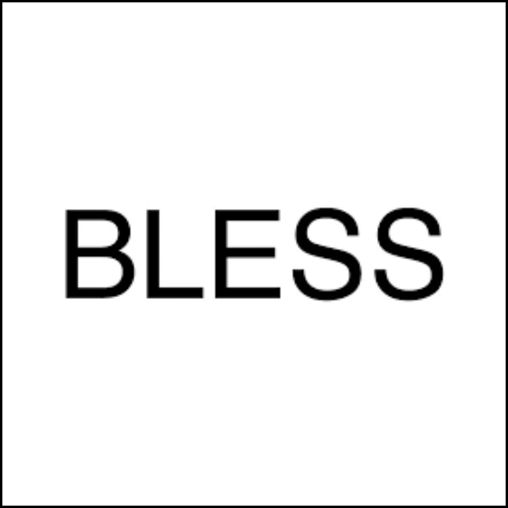 Bless