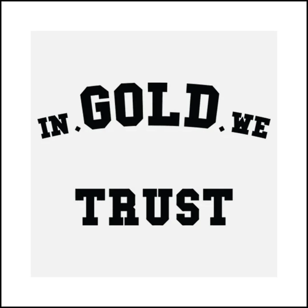 In gold we trust paris