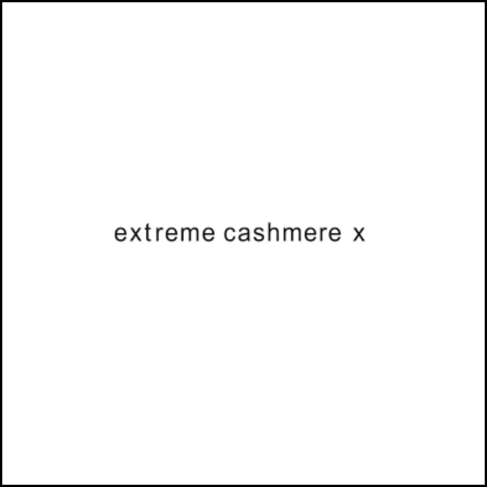 Extreme Cashmere