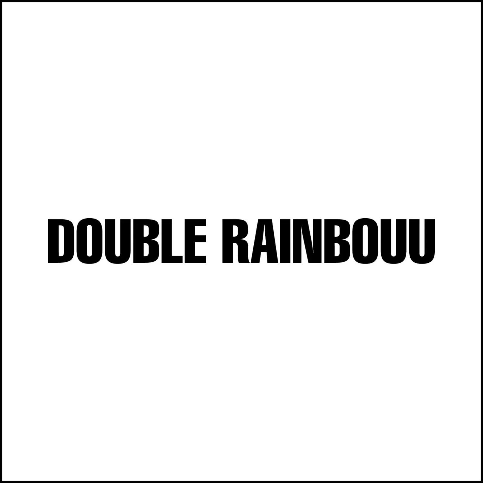 Double Rainbouu