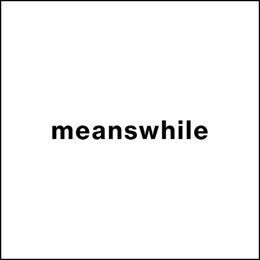 Meanswhile