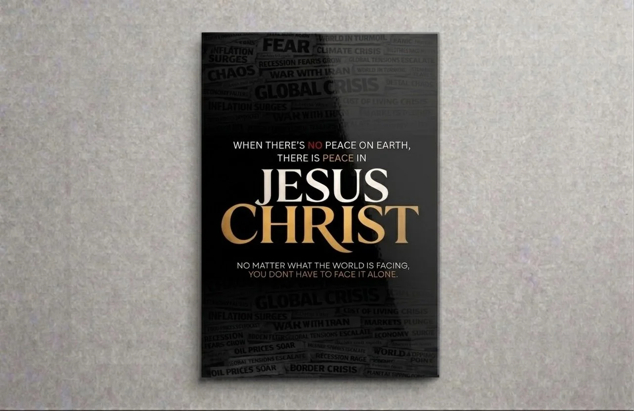 A religious message on a black poster with white and gold text. It says, "When there's no peace on earth, there is peace in Jesus Christ. No matter what the world is facing, you don't have to face it alone."