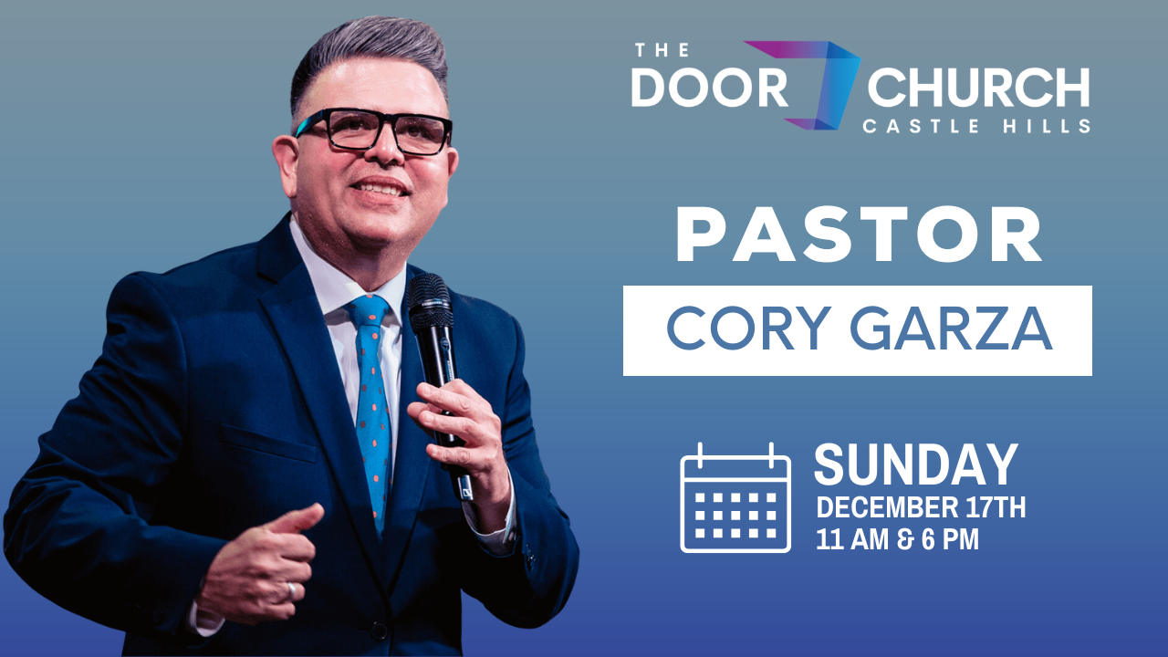 Promotional flyer for The Door Church in Castle Hills featuring Pastor Cory Garza. The flyer includes a photo of Pastor Cory Garza dressed in a dark suit, holding a microphone, smiling. The flyer provides event details for Sunday, December 17th, with