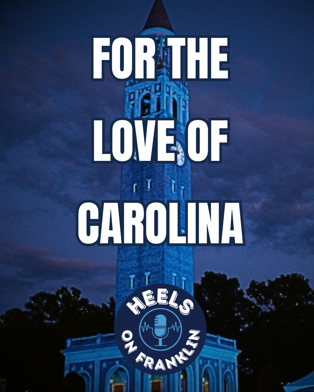 For the Love of Carolina
