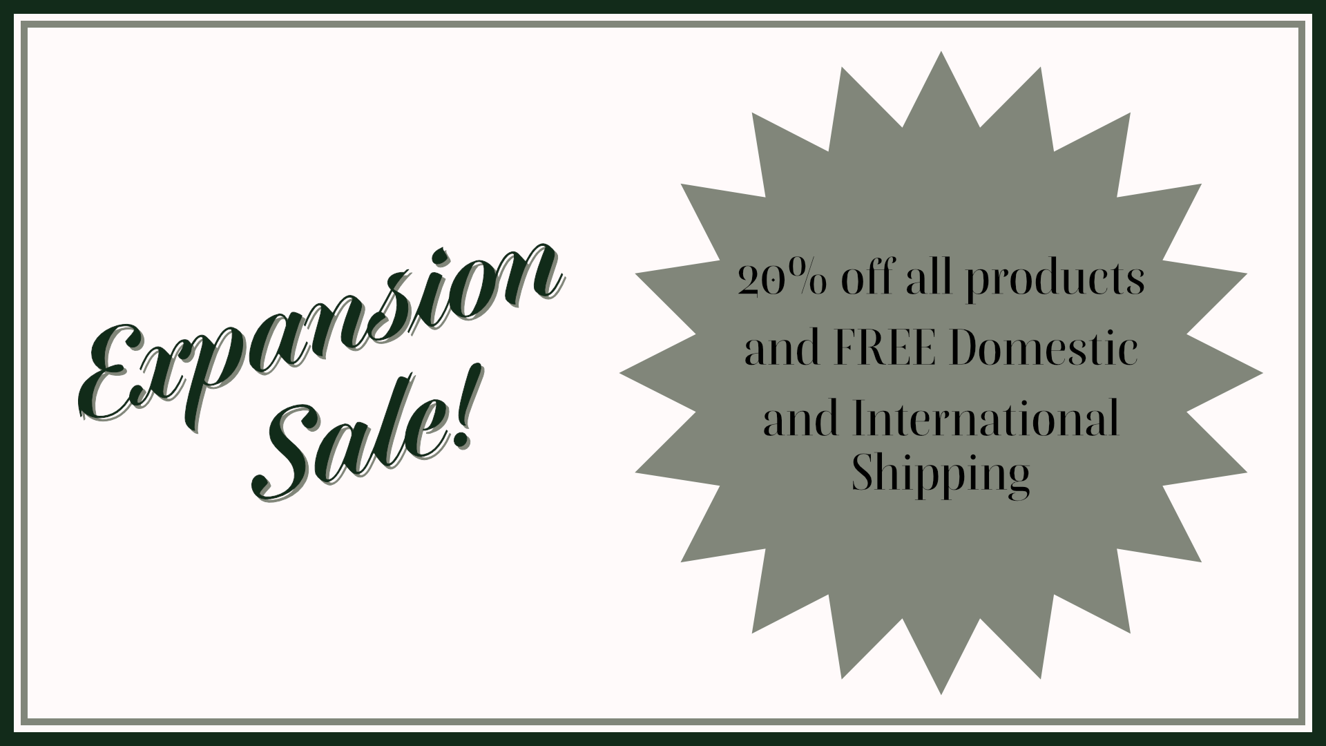 Expansion Sale Now Live