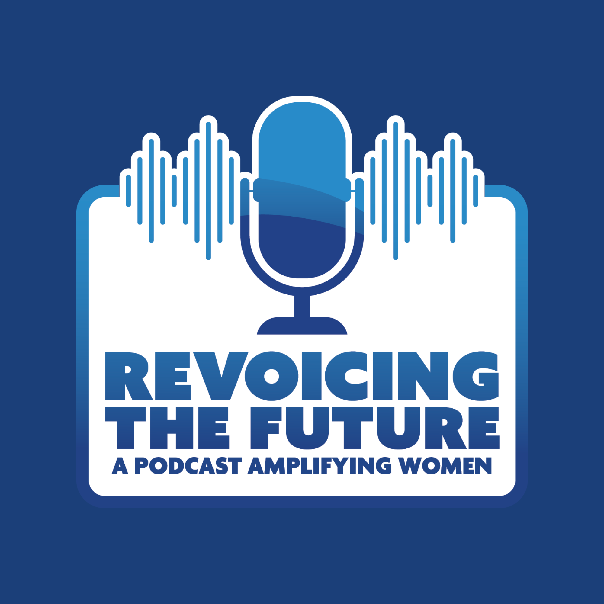 Logo for 'Revising the Future,' a podcast amplifying women's voices, featuring a microphone, sound waves, and the podcast title in bold blue letters.