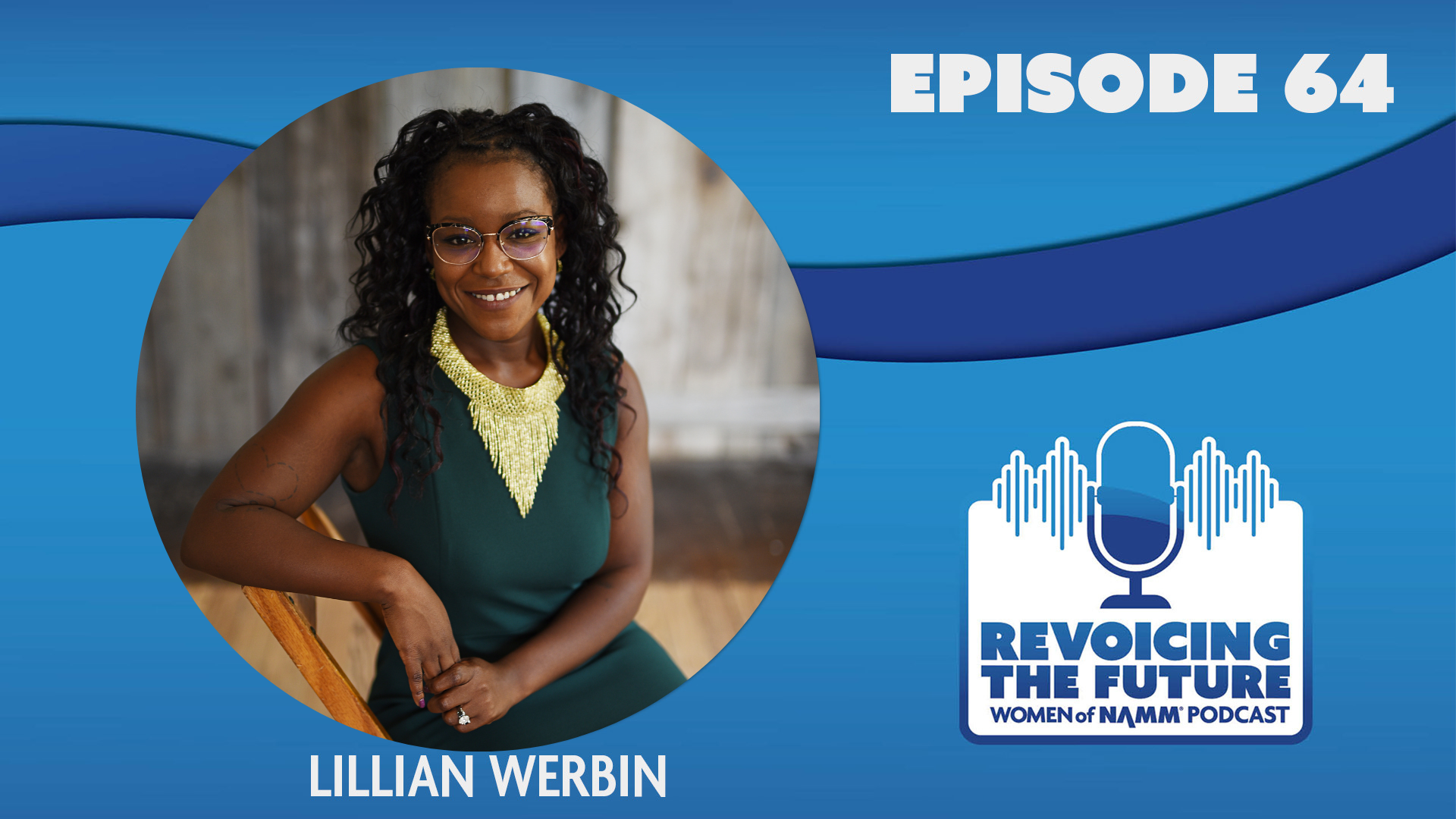 Lillian Werbin: Building Roots &amp; Raising Voices