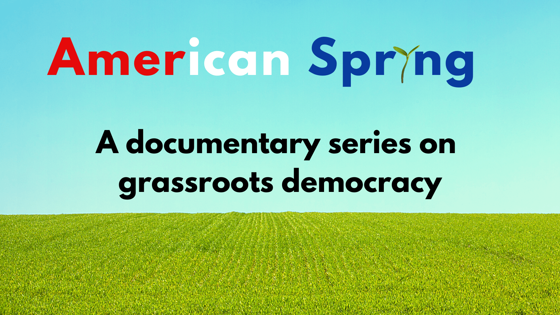 Inspired By Grassroots Change