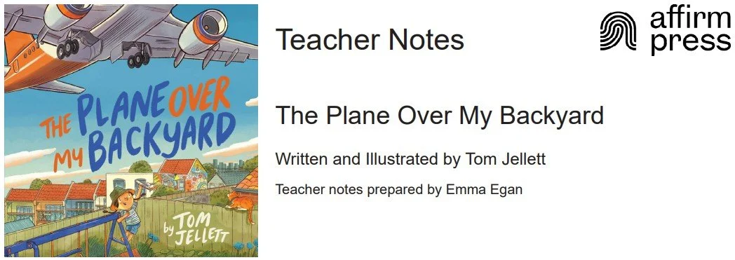 The Plane Over My Backyard Teacher Notes