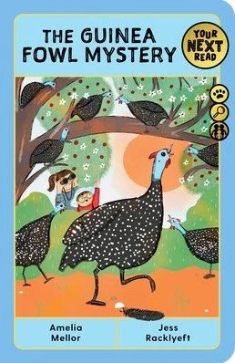 The Guinea Fowl Mystery by Amelia Mellor