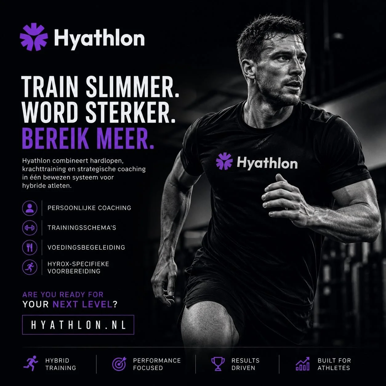 Niet harder trainen. Slimmer trainen.

Bij Hyathlon combineren we hardlopen, krachttraining en strategie in &eacute;&eacute;n bewezen systeem voor hybride atleten die meer uit zichzelf willen halen.

Of jouw doel nu een HYROX-race, een halve marathon