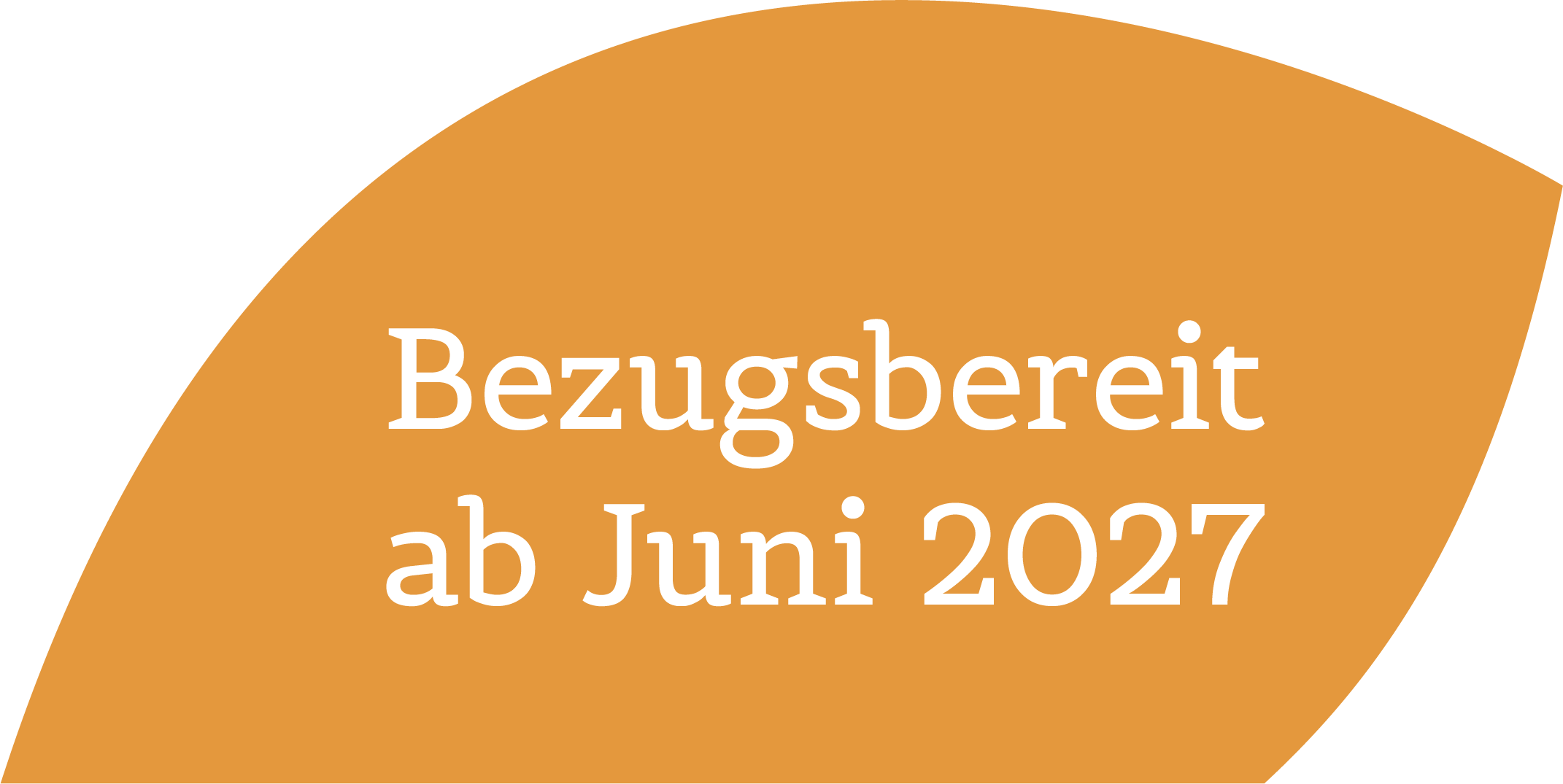 Ein orangefarbener Button mit weißen Schriftzug, der besagt 'Bezugsbereit ab Juni 2027'.