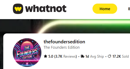 Screenshot of a website named Whatnot with a yellow Home button, and a profile called thefoundersedition with a logo that says The Founders Edition, 5-star rating, and over 17,000 sold.