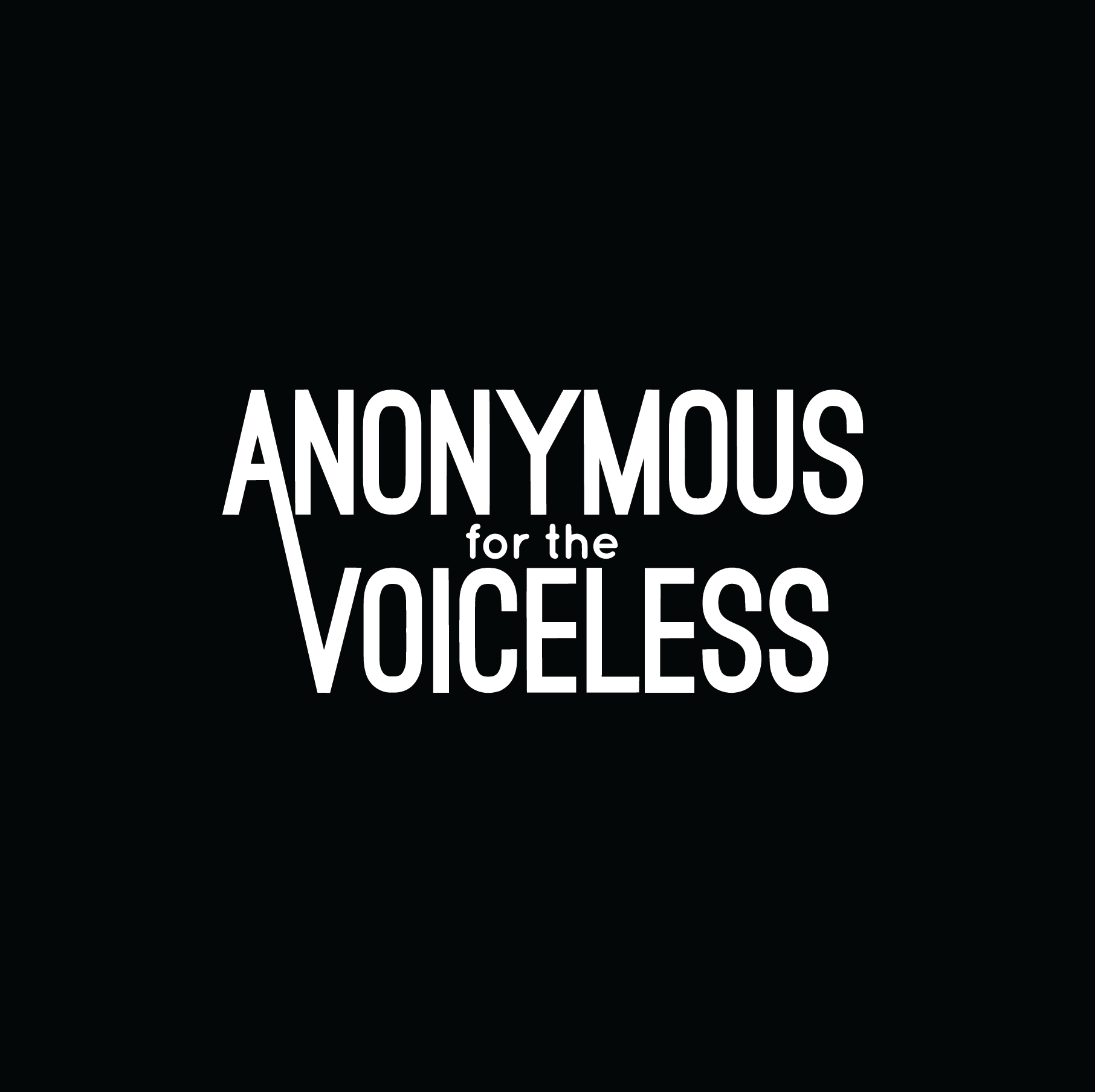 Anonymous for the Voiceless