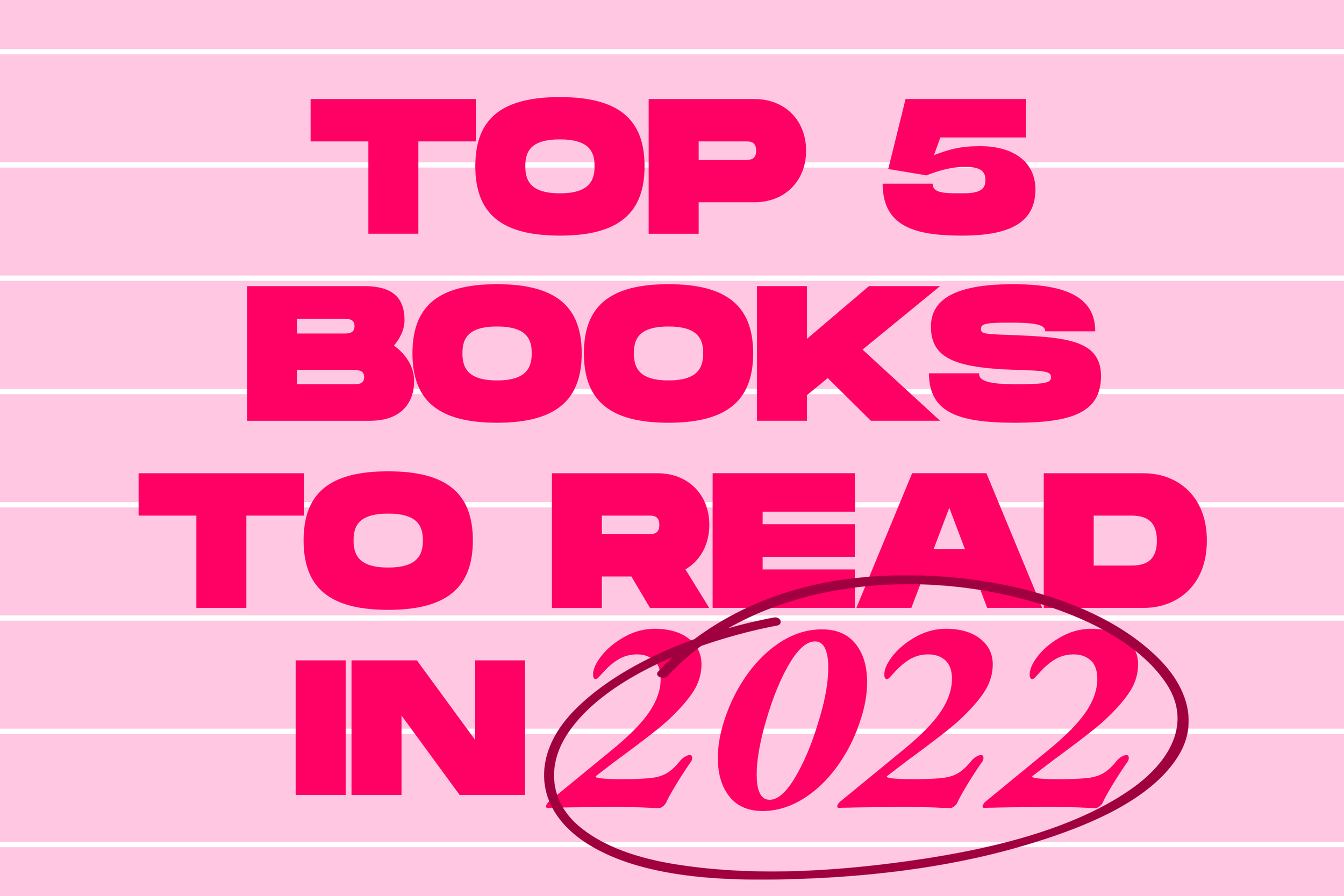 TOP 5 BOOKS TO READ IN 2022