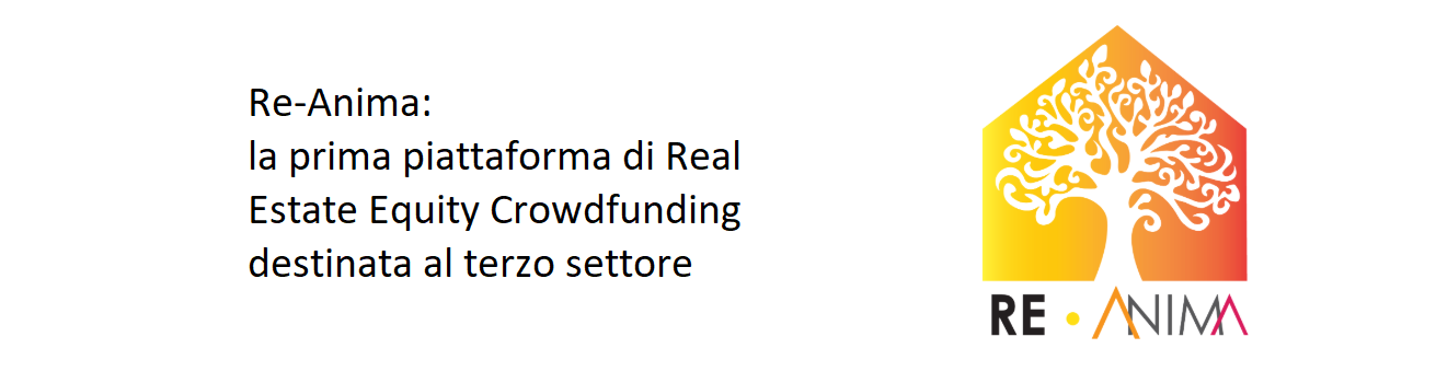 Re-Anima, la prima piattaforma di Real Estate Equity Crowdfunding destinata al terzo settore