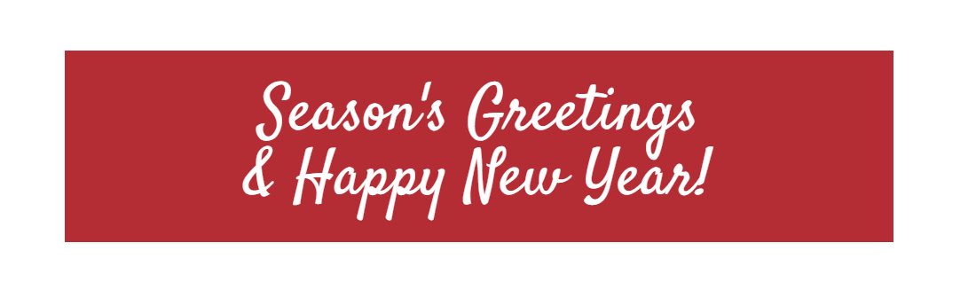 Season’s Greetings and Happy New Year!