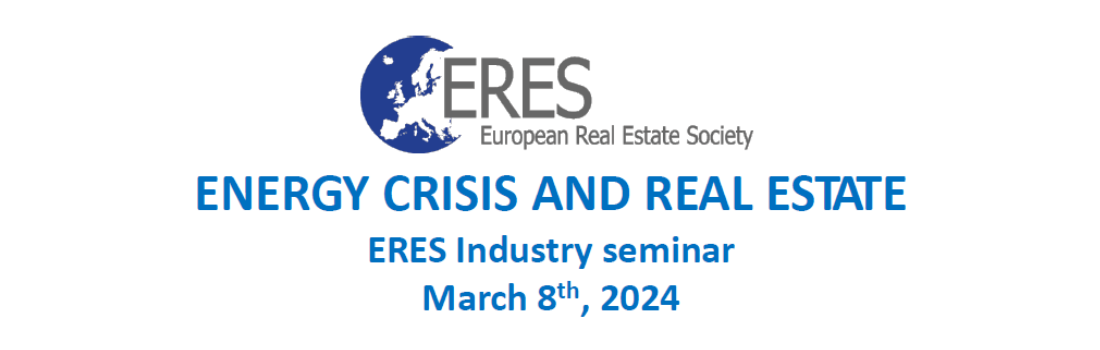 INDUSTRY SEMINAR: ENERGY CRISIS AND REAL ESTATE ERES - 8th MARCH