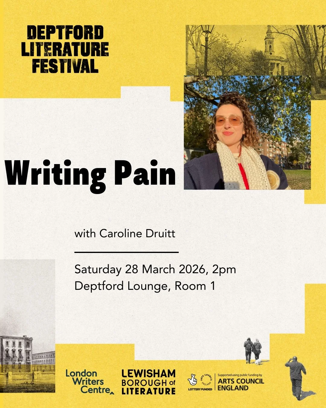 Flyer for the Deptford Literature Festival featuring a woman with curly hair, sunglasses, beige scarf, and dark jacket outdoors with trees and buildings in the background. The event is titled "Writing Pain" with Caroline Druitt on Saturday, March 28, 2026, at 2 pm in the Deptford Lounge, Room 1.