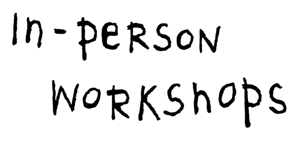 Handwritten text reading 'In-person workshops' on a black background.